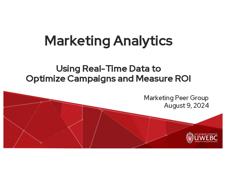2. UWEBC Presentation Slides: Using Real-Time Data to Optimize Campaigns and Measure ROI thumbnail